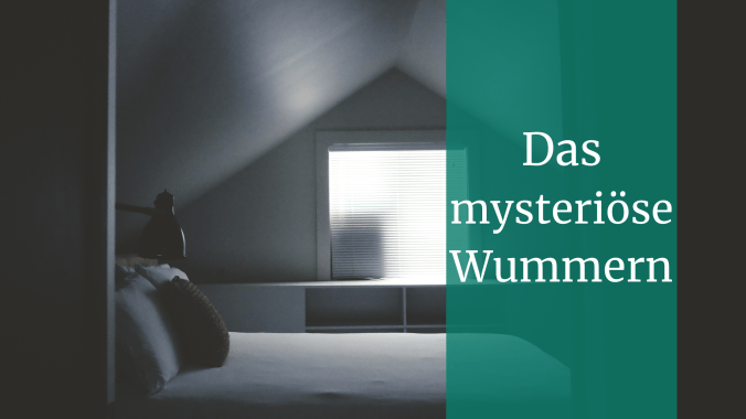 Das mysteriöse Wummern